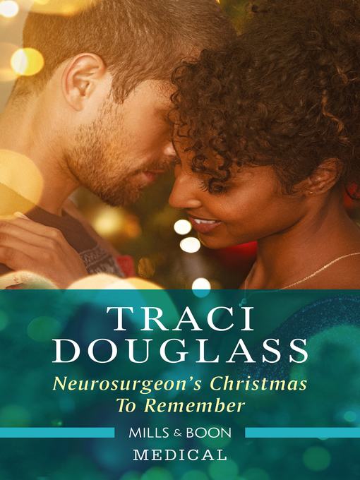 Title details for Neurosurgeon's Christmas to Remember by Traci Douglass - Available